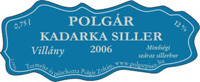 Kadarka Siller 2007