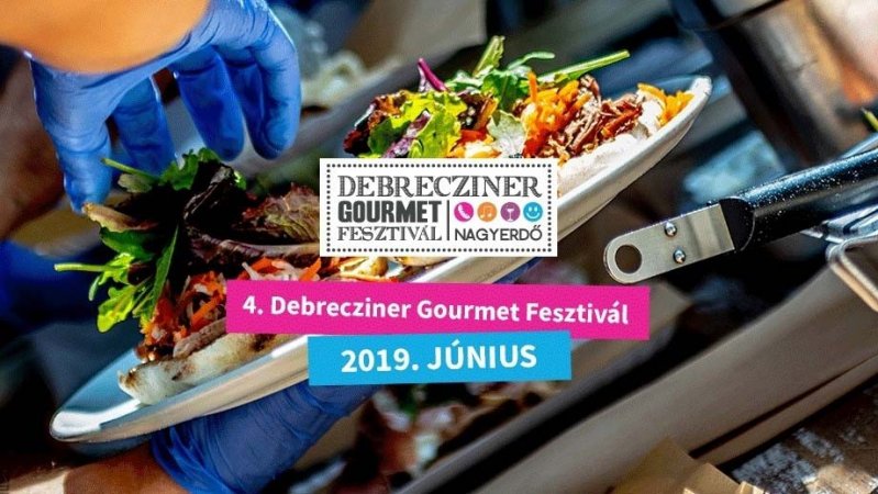 Debrecziner Gourmet Fesztivál 2019