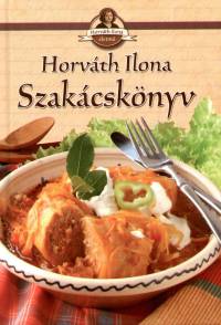 Horváth Ilona: Szakácskönyv